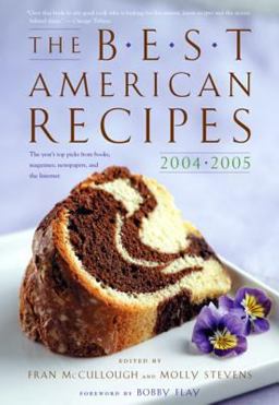 Best American Recipes 2004-2005 The Year's Top Picks from Books, Magazines, Newspapers, and the Internet  9780618455065 Front Cover