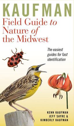Kaufman Field Guide to Nature of the Midwest  9780618456949 Front Cover