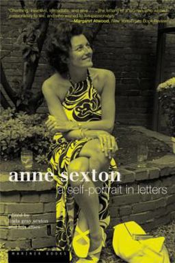 Anne Sexton A Self-Portrait in Letters  9780618492428 Front Cover