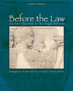 Before the Law An Introduction to the Legal Process 8th 9780618503452 Front Cover