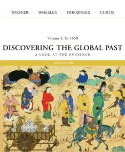 Discovering the Global Past to 1650 A Look at the Evidence 3rd 9780618526376 Front Cover