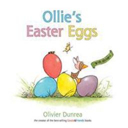Ollie's Easter Eggs An Easter and Springtime Book for Kids  9780618532438 Front Cover