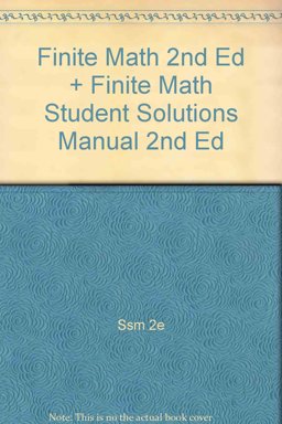 Finite Math 2nd Edition Plus Berresford Finite Math Student Sollutions Manual 2nd Edition