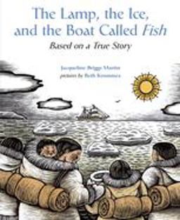 Lamp, the Ice, and the Boat Called Fish Based on a True Story  9780618548958 Front Cover