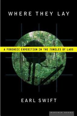 Where They Lay A Forensic Expedition in the Jungles of Laos  9780618562428 Front Cover