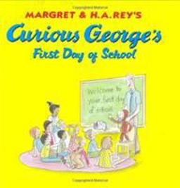 Curious George's First Day of School  9780618605637 Front Cover