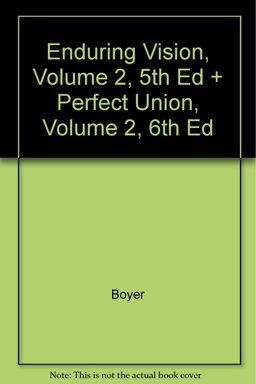 Boyer, Enduring Vision, Volume 2, 5th Edition Plus Boller, Perfect Union, Volume 2, 6th Edition Boyer, Enduring Vision, Volume 2, 5th Edition Plus Boller, Perfect Union, Volume 2, 6th Edition