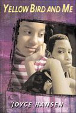 Yellow Bird and Me  9780618611164 Front Cover