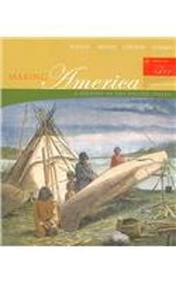 Making America, Volume I: To 1877