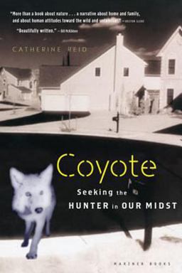 Coyote Seeking the Hunter in Our Midst  9780618619290 Front Cover