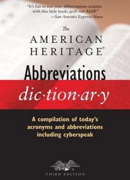 The American Heritage Abbreviations Dictionary The American Heritage Abbreviations Dictionary