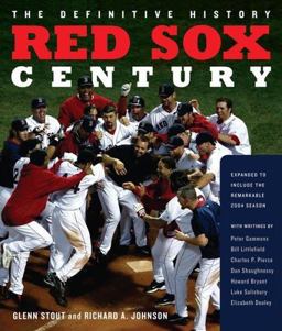Red Sox Century The Definitive History of Baseball's Most Storied Franchise, Expanded and Updated  9780618622269 Front Cover