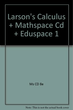 Larson, Calculus, with Mathspace Cd, 8th Edition Plus Eduspace 1