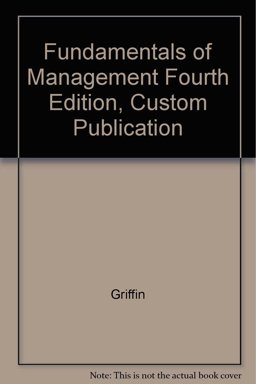 Fundamentals of Management Fourth Edition, Custom Publication