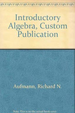 Introductory Algebra, Custom Publication