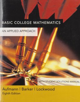 Basic College Math with Student Solution Manual Eighth Edition, Custom Publication