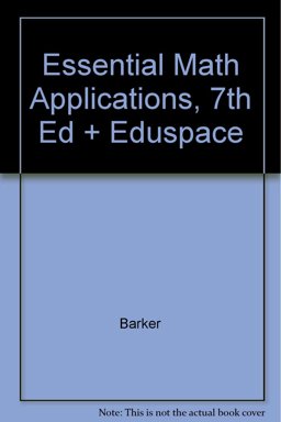 Barker, Essential Math Applications, 7th Edition Plus Eduspace