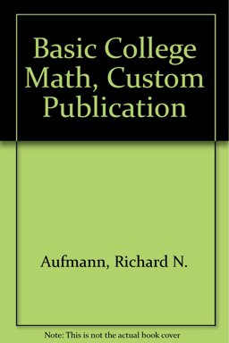 Basic College Math Eighth Edition, Custom Publication