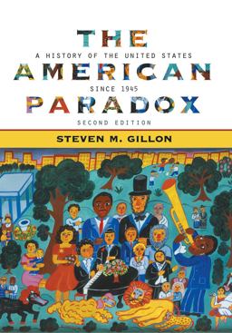 American Paradox A History of the United States since 1945 2nd 9780618660865 Front Cover