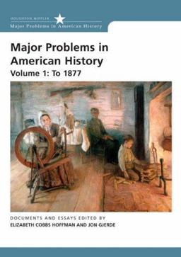Major Problems in American History to 1877 2nd 9780618678327 Front Cover