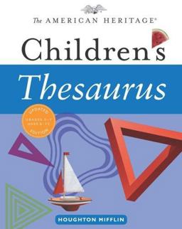 The American Heritage Children's Thesaurus The American Heritage Children's Thesaurus