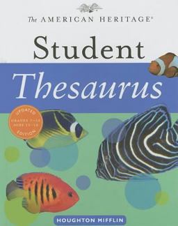 The American Heritage Student Thesaurus The American Heritage Student Thesaurus