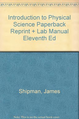 Shipman Introduction to Physical Science Paperback Reprint Plus Lab Manual Eleventh Edition