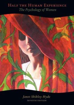 Half the Human Experience The Psychology of Women 7th 9780618751471 Front Cover