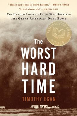 Worst Hard Time The Untold Story of Those Who Survived the Great American Dust Bowl  9780618773473 Front Cover