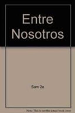 Entre Nosotros 2nd Edition Plus Student Activity Manual