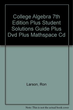 College Algebra 7th Edition Plus Student Solutions Guide Plus Dvd Plus Mathspace Cd