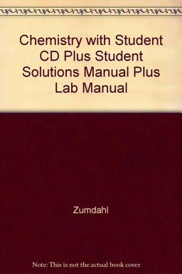 Chemistry with Student Cd Plus Student Solutions Manual Plus Lab Manual