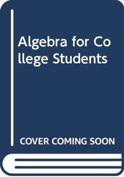 Algebra for College Students
