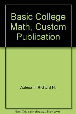Basic College Mathematics, Eighth Edition, Select Chapters, Custom Publication
