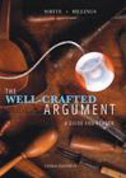 Well-Crafted Argument A Guide and Reader 3rd 9780618832071 Front Cover