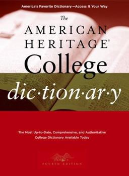 The American Heritage College Dictionary The American Heritage College Dictionary