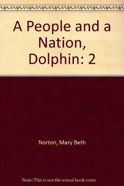 A People and A Nation Volume 2 Dolphin Edution Plus U. S. History Atlas