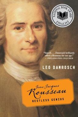 Jean-Jacques Rousseau Restless Genius  9780618872022 Front Cover