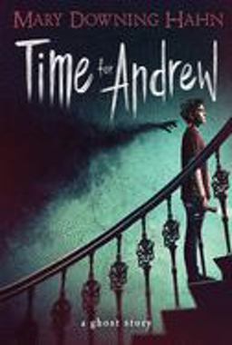 Time for Andrew A Ghost Story  9780618873166 Front Cover