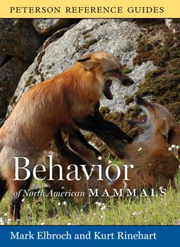 Peterson Reference Guide to the Behavior of North American Mammals  9780618883455 Front Cover