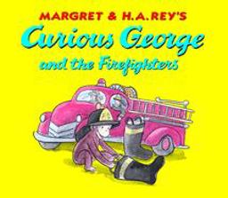 Curious George and the Firefighters Board Book Lap Edition  9780618891948 Front Cover
