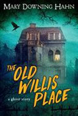 Old Willis Place A Ghost Story  9780618897414 Front Cover