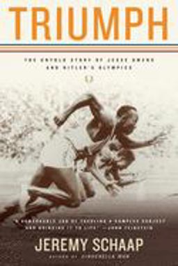 Triumph The Untold Story of Jesse Owens and Hitler's Olympics  9780618919109 Front Cover