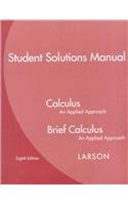 Student Solutions Manual for Larson's Calculus: an Applied Approach, 8th