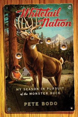 Whitetail Nation My Season in Pursuit of the Monster Buck  9780618969968 Front Cover