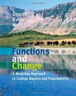 Crauder Functions and Change: College Algebra and Trigonometry Pluseduspace