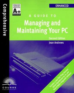 A+ Guide to Managing and Maintaining Your PC