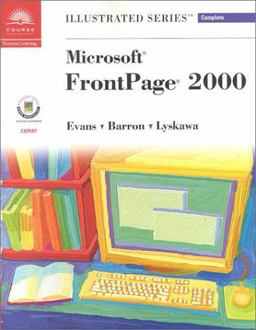 Microsoft FrontPage 2000 - Illustrated Complete