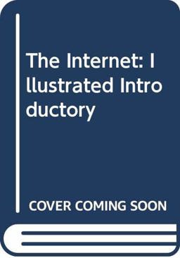 The Internet - Illustrated Introductory