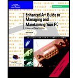 Enhanced Guide to Managing and Maintaining Your PC 3rd 9780619034320 Front Cover